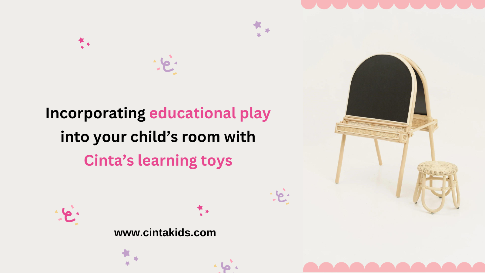 Incorporating educational play into your child's room with Cinta's learning toys