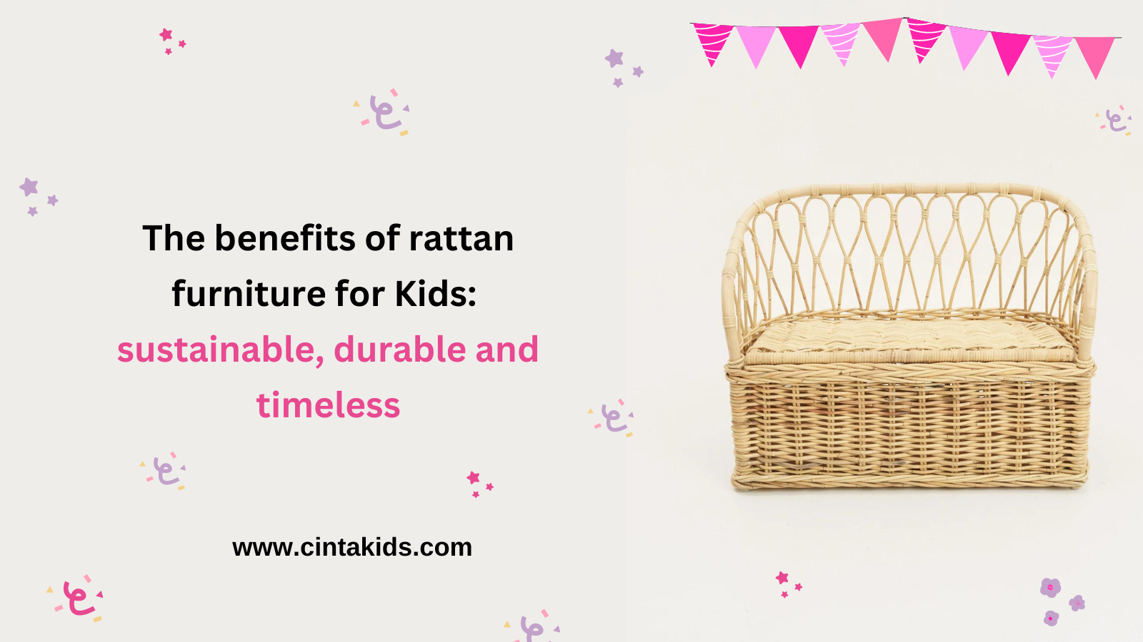The benefits of rattan furniture for kids: sustainable, durable, and timeless