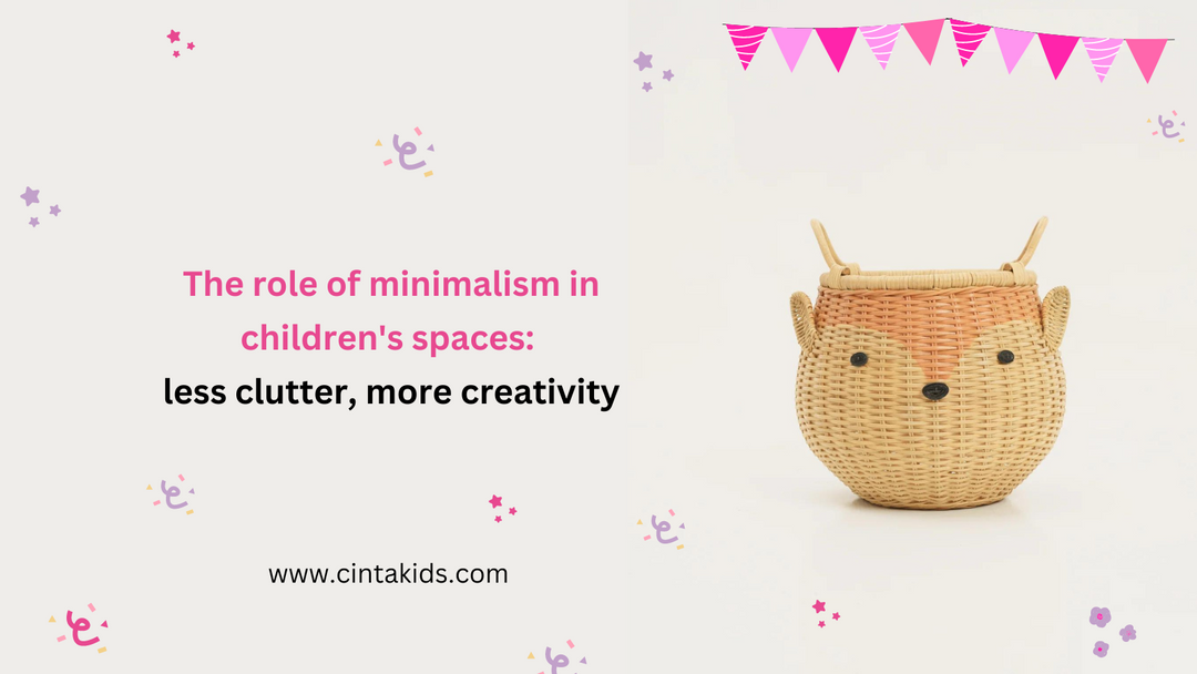 The role of minimalism in children's spaces: less Clutter, more ...